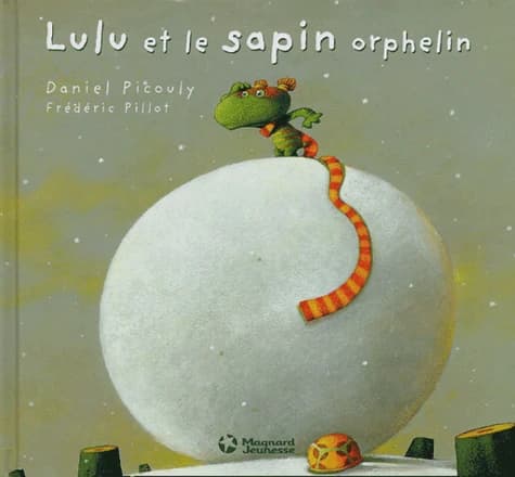 Lulu Vroumette Lulu et le sapin orphelin par Daniel Picouly - LivreZone Maroc