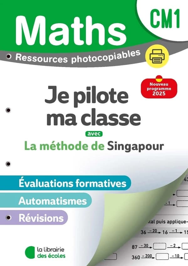 La méthode de Singapour : Mathématiques : CM1 ; Je pilote ma classe - LivreZone Maroc