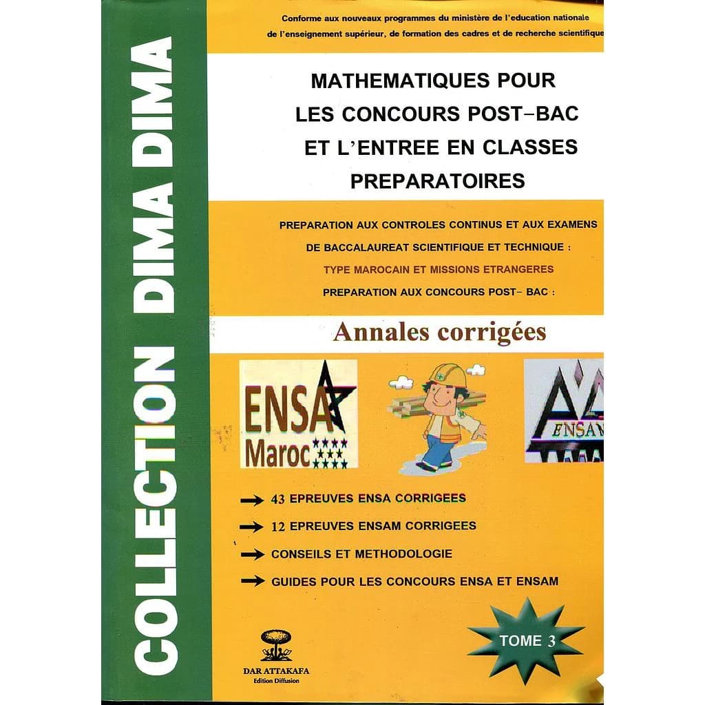 Collection Dima Dima Mathématique pour les concours post-bac et l'entree en classes preparatoires T3 ENSAM