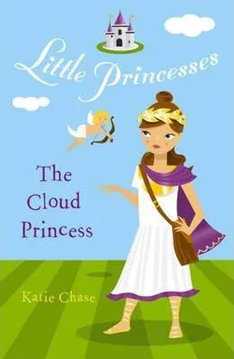 LITTLE PRINCESSES : THE CLOUD PRINCESS . K CHASE