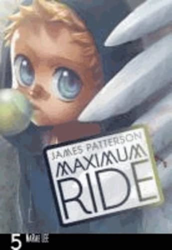 Maximum Ride. Manga Volume 5