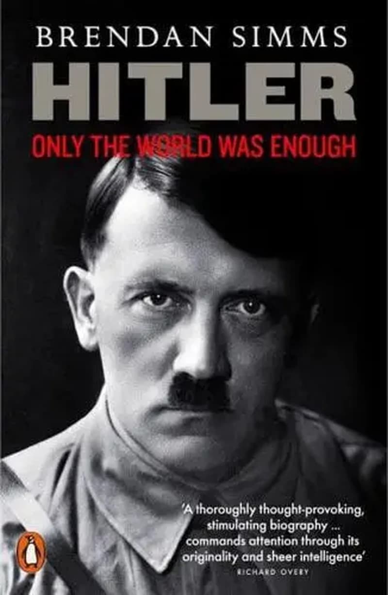 Hitler Only the World Was Enough