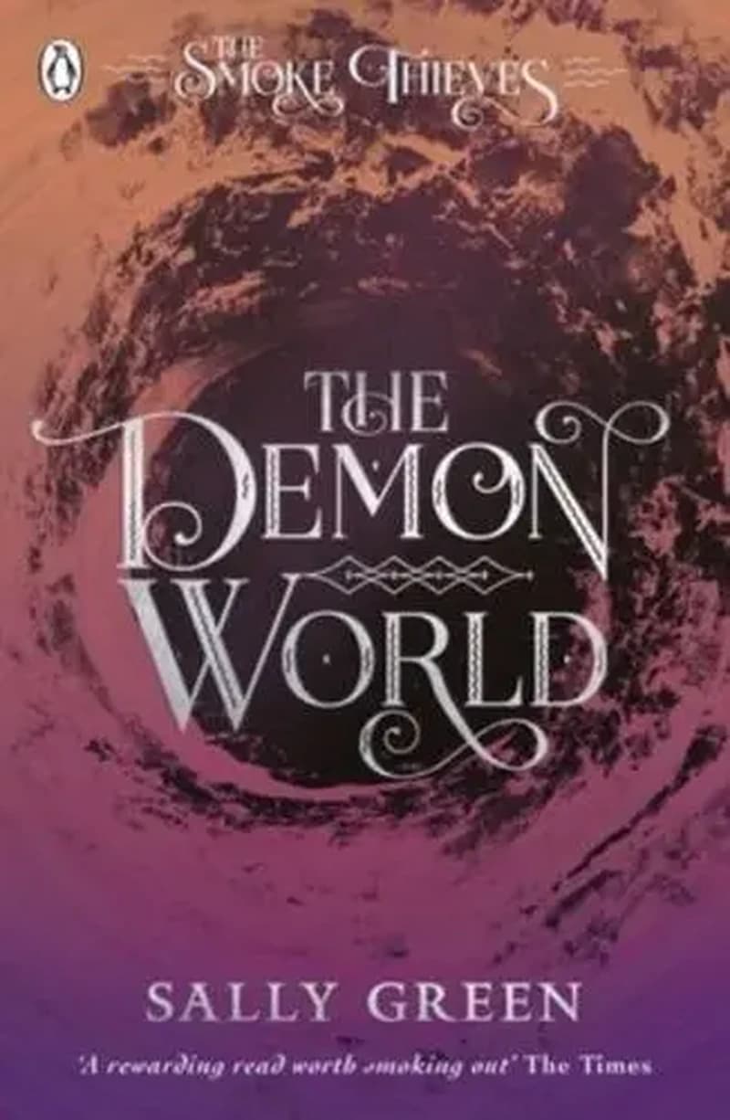 THE DEMON WORLD - The Smoke Thieves