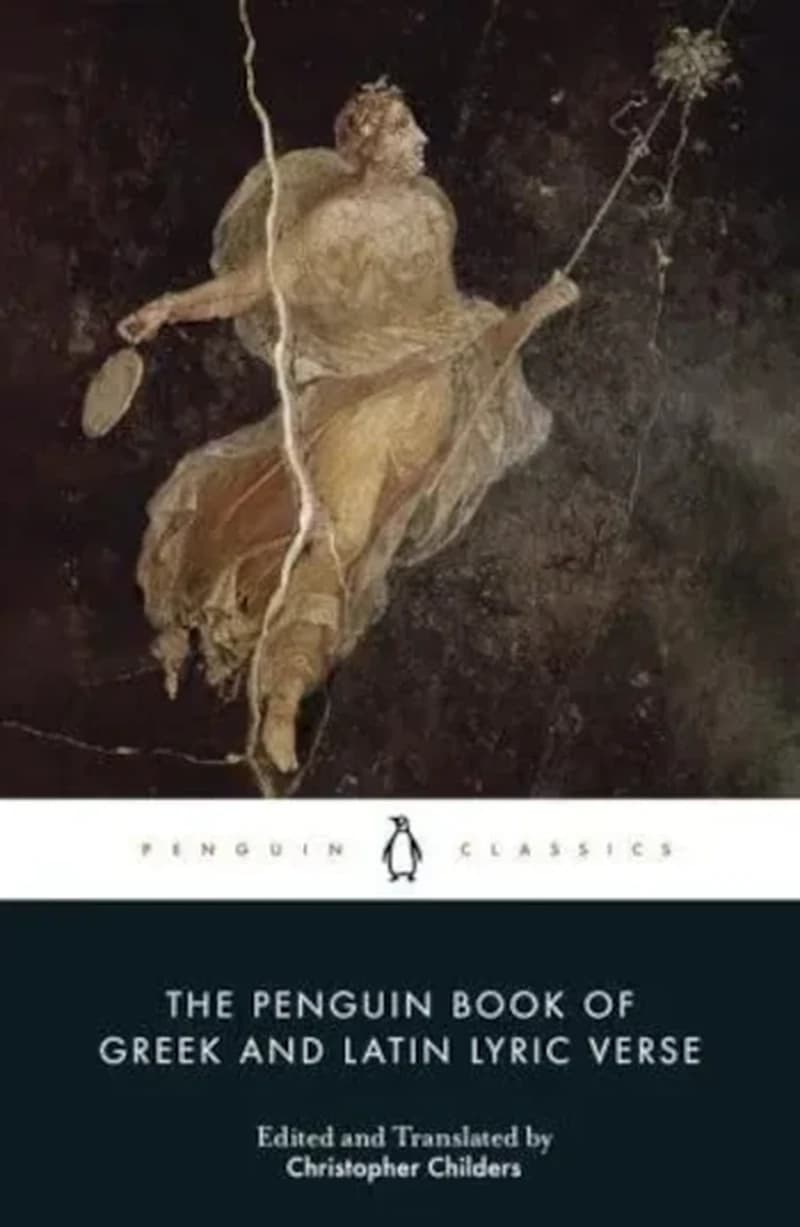 THE PENGUIN BOOK OF GREEK AND LATIN LYRIC VERSE