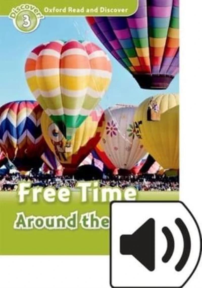FREE TIME AROUND WORLD MP3 PK LEVEL 3 OUP READ AND DISCOVER