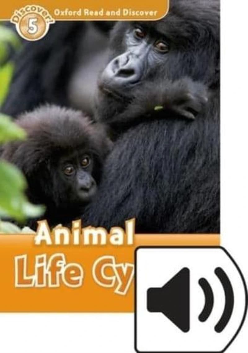 ANIMAL LIFE CYCLES MP3 PK LEVEL 5 OUP READ AND DISCOVER