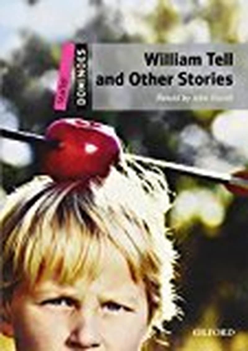 WILLIAM TELL AND OTHER STORIES DOMINOES STARTER -