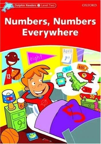 NUMBERS. NUMBERS EVERYWHERE LEVEL 2 DOLPHIN READERS -
