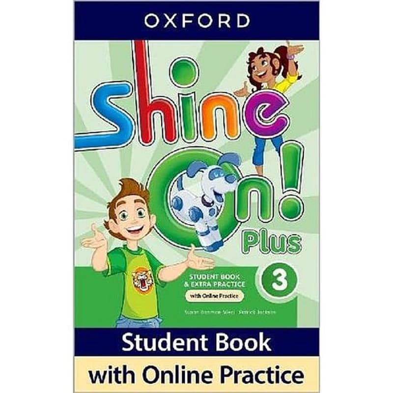 Shine On! Plus Level 3 Student Book with Online Practice