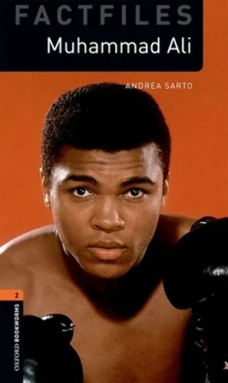 Muhammad Ali - Oxford Bookworms Library : Factfile