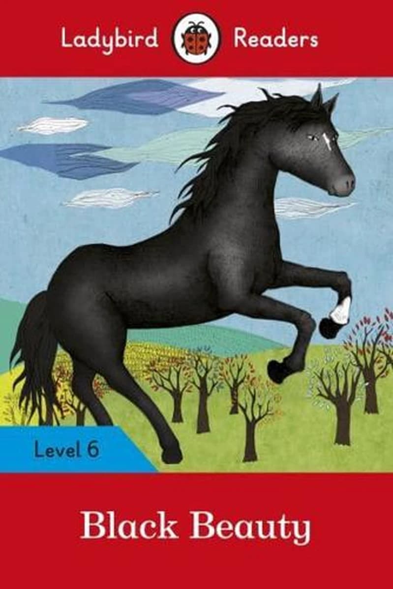 LADYBIRD READERS  : BLACK BEAUTY LEVEL 6