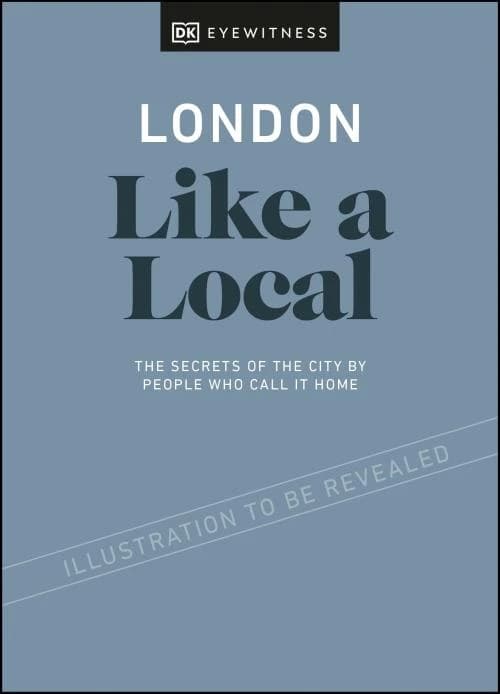 LONDON LIKE A LOCAL