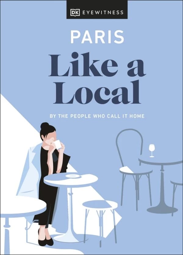 PARIS LIKE A LOCAL