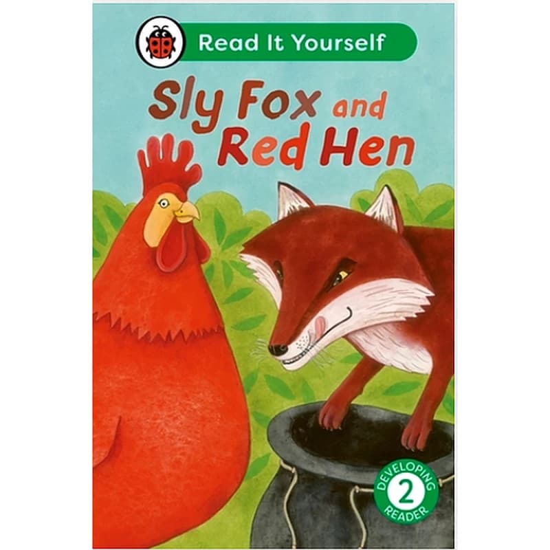 Sly Fox and Red Hen: Read It Yourself - Level 2 Developing Reader