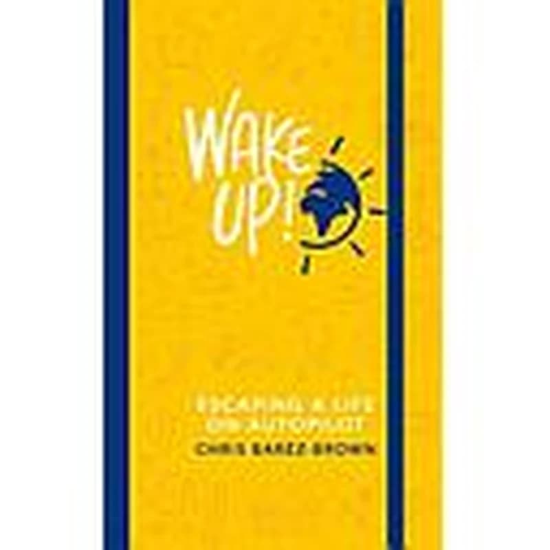 WAKE UP!