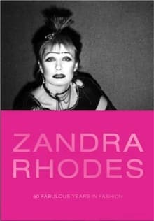 Zandra Rhodes : 50 fabulous years in fashion