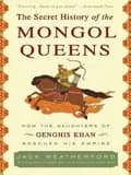 THE SECRET HISTORY OF THE MONGOL QUEENS