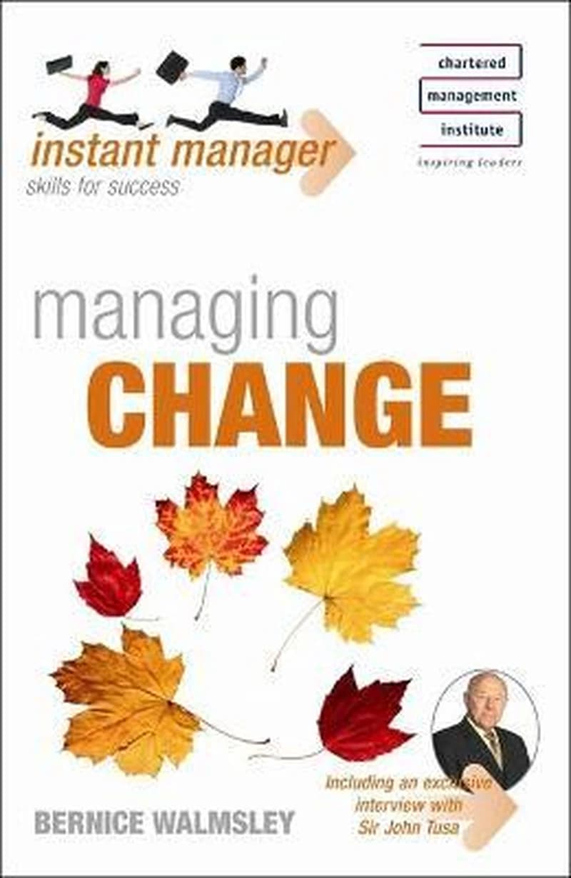 INSTANT MANAGER : MANAGING CHANGE