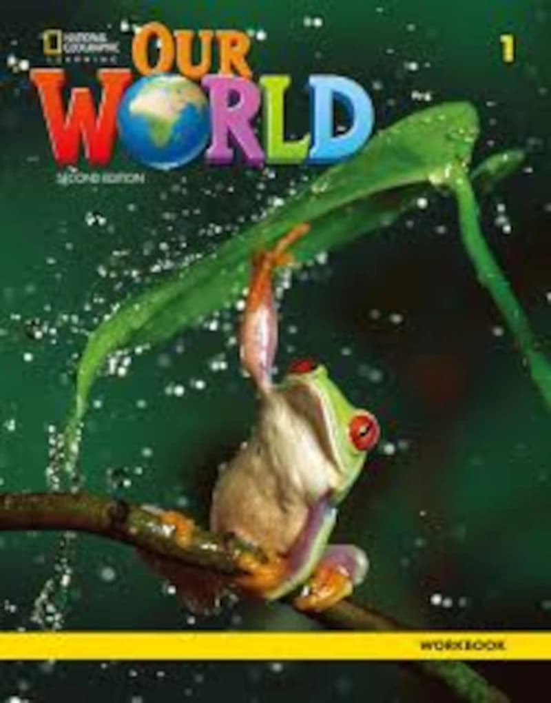 Our World 1: Workbook americain