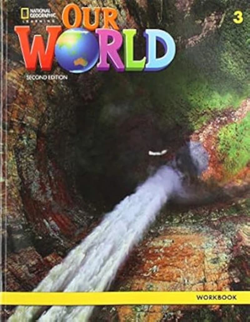 OUR WORLD 2ND EDITION - 3 - WORKBOOK - 2ª ND ED