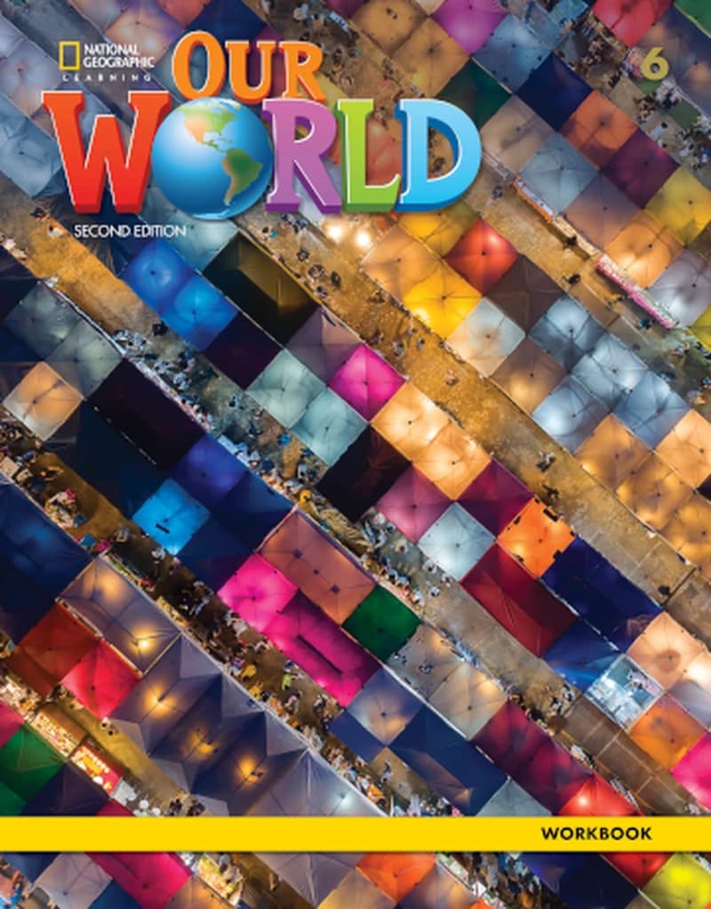 Our World 6 : Workbook