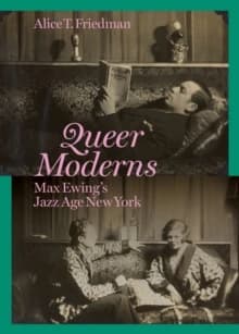 Queer moderns : Max Ewing's jazz age New York