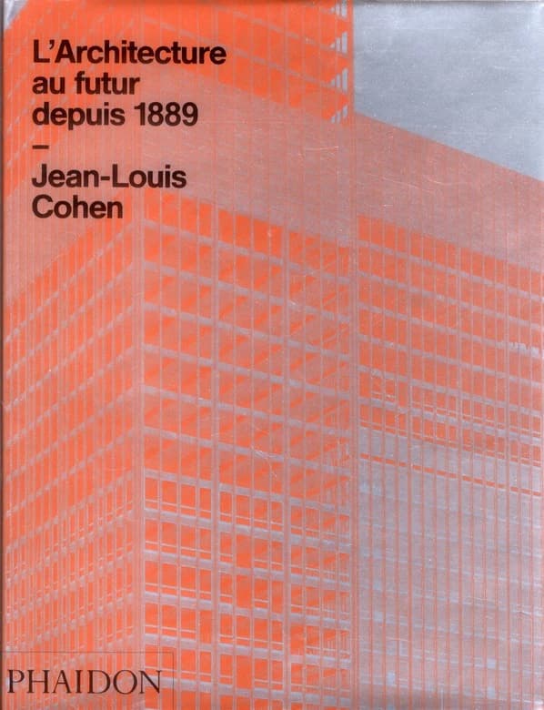 L'architecture au futur depuis 1889