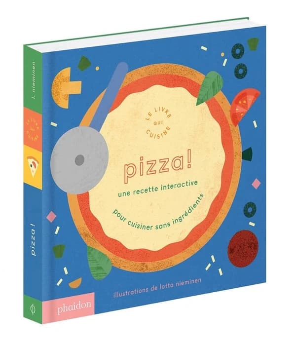 Pizza ! : une recette interactive pour cuisiner sans ingrédients : le livre qui cuisine