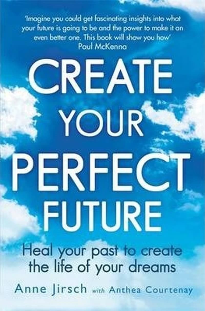 CREATE YOUR PERFECT FUTURE