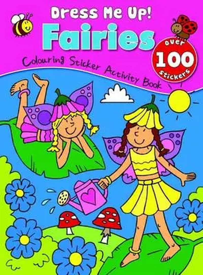 Dress Me Up Sticker Book - Fairies Colouring &amp; Sicker Activity Book - Dress Me Up Sticker Book