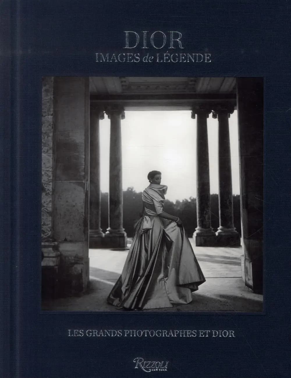 Dior, images de légende : les grands photographes et Dior : [exposition, Granville, musée Christian Dior, 3 mai-21 septembre 2014]
