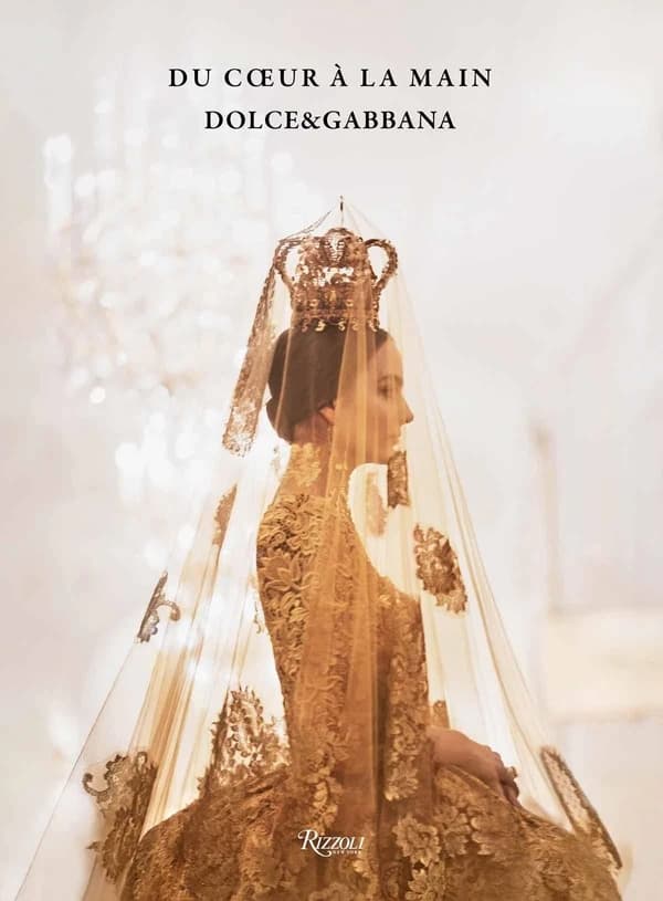 Du coeur à la main : Dolce & Gabbana : [exposition, Milan, Palazzo reale, 7 avril-4 août 2024, Paris, Grand Palais, 10 janvier-31 mars 2025]