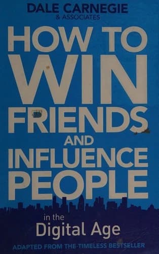 HOW TO WIN FRIENDS & INFLUENCE PEOPLE IN THE DIGITAL AGE