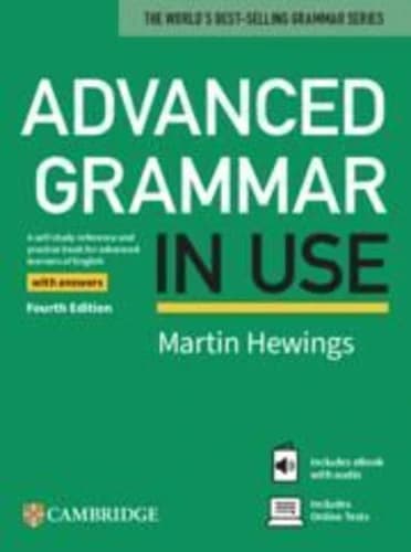 Advanced Grammar in Use: A Self-study Reference and Practice Book for Advanced Learners of English
