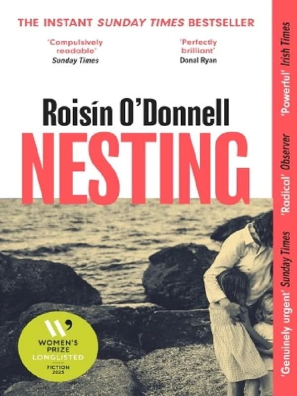 Nesting : Winner of the Radio 2 Book Club Award 2026; the tender, soaring debut you won't be able to forget