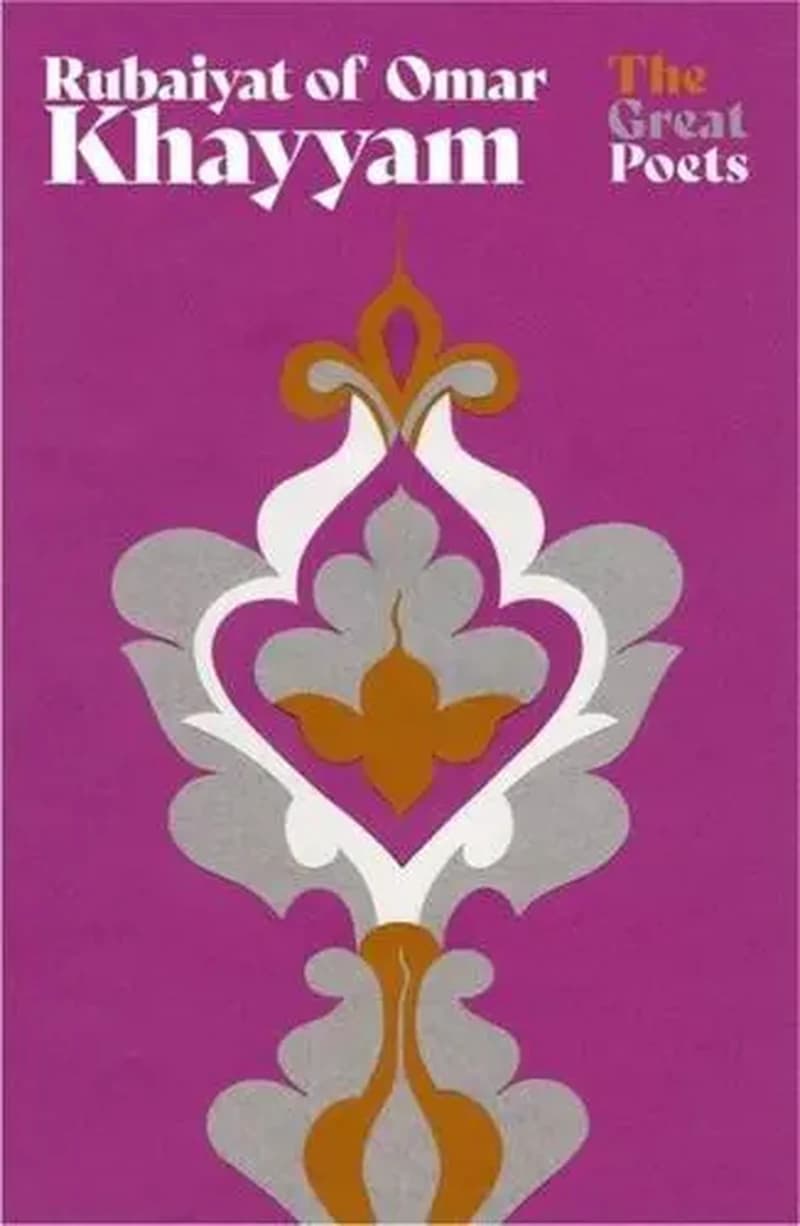 RUBAIYAT OF OMAR KHAYAM