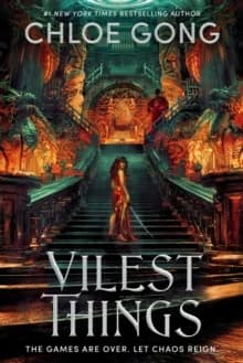 Vilest Things : The Fiercely Addictive and Gripping Sequel to the Epic Fantasy Sensation Immortal Longings