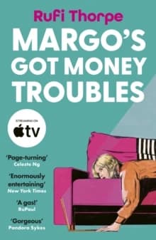 Margo's Got Money Troubles : 'Enormously Entertaining and Lovable' Nick Hornby
