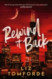 Rewind It Back : The Brand New 2025 Sports Romance from the Bestselling Author of MILE HIGH : with Second-Chance Romance, Found Family, and a Lot of Spice...