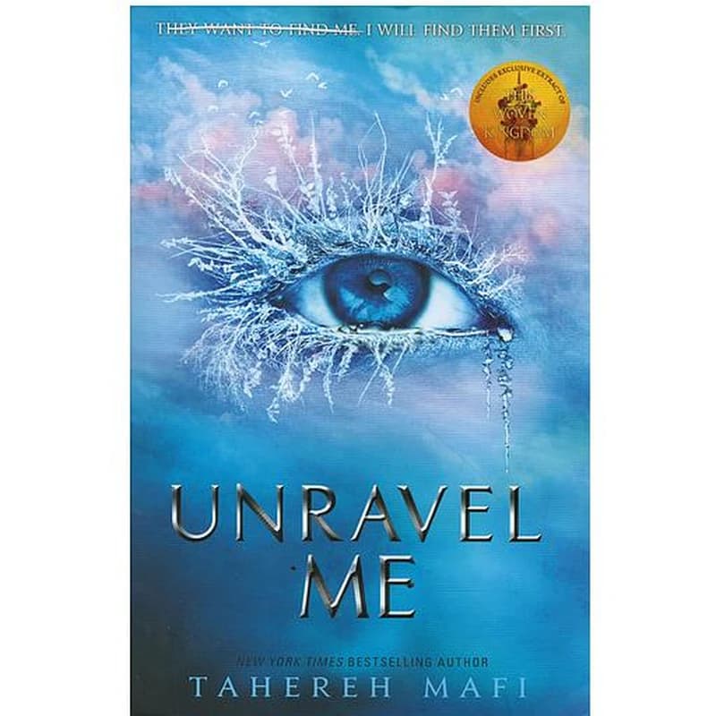 UNRAVEL ME (SHATTER ME SERIES BOOK 2)