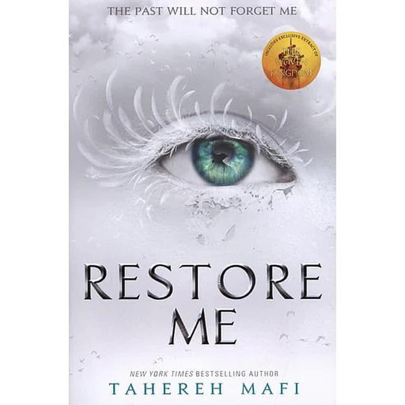 RESTORE ME ( SHATTER ME SERIES BOOK 4 )