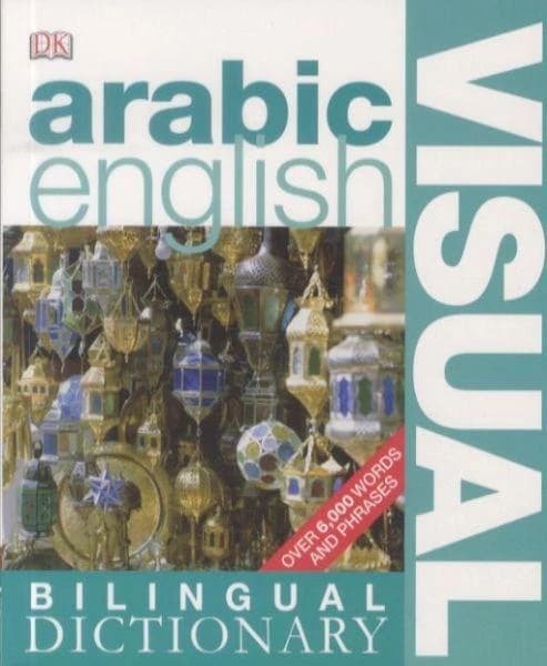 [Arabic English] : bilingual visual dictionary