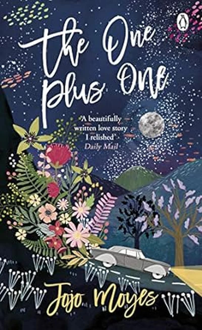 The One Plus One - Discover the author of Me Before You, the love story that captured a million hearts