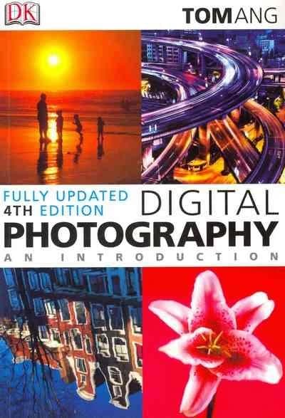 Digital Photography : An Introduction