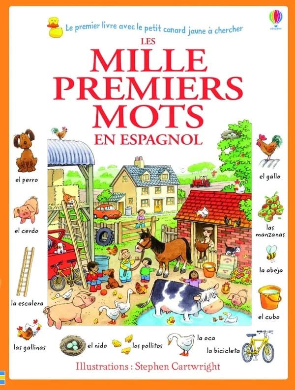 Les mille premiers mots en espagnol (Nouvelle édition revue et actualisée) Heather Amery, Stephen Cartwright ; illustrations Stephen Cartwright