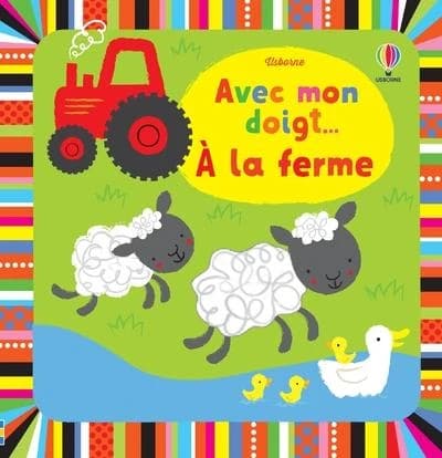 Avec mon doigt... à la ferme