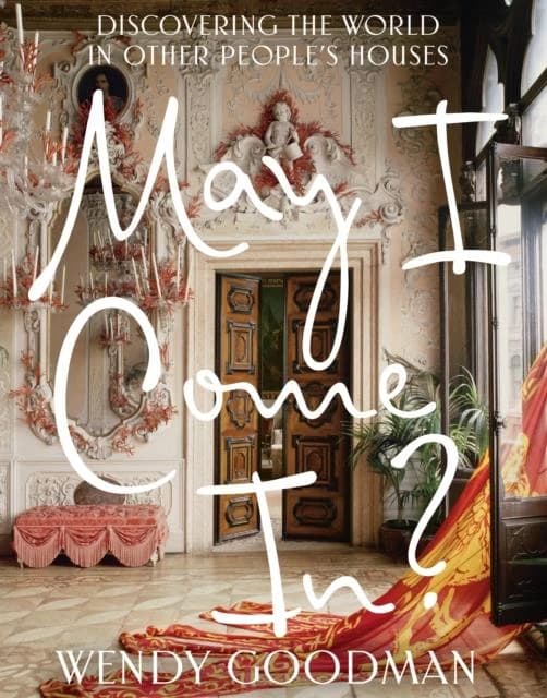 May I come in? : discovering the world in other people's houses