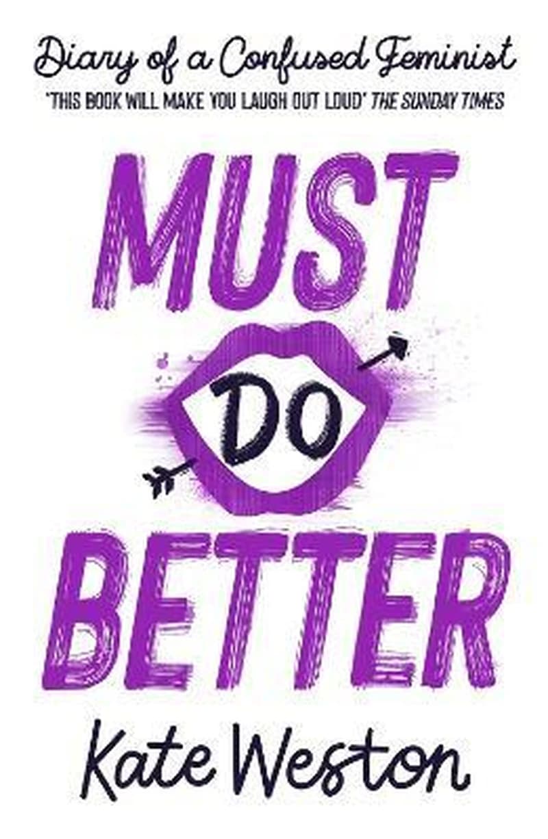 DIARY OF A CONFUSED FEMINIST : MUST DO BETTER