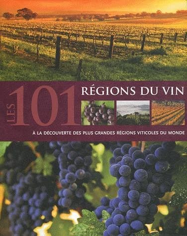 les 101 régions du vin