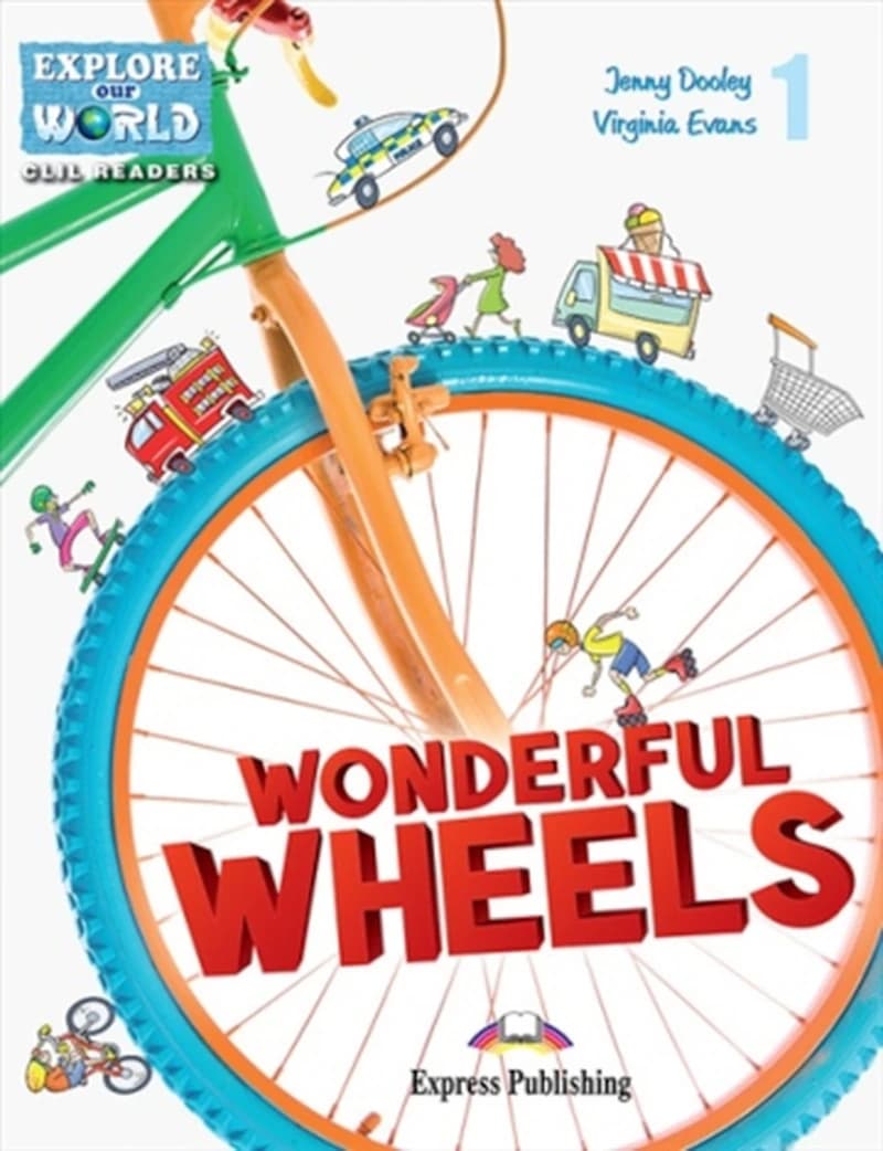 Explore Our World: Wonderful Wheels Teacher's Pack